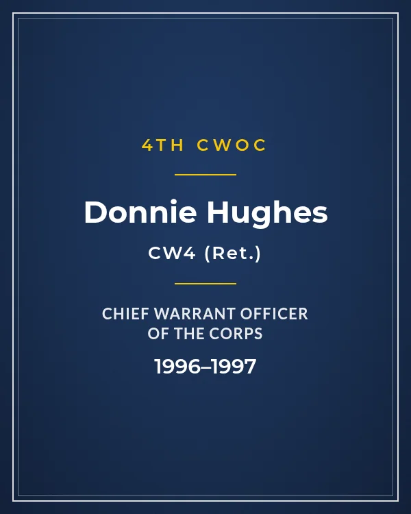 Nameplate card: CW4 Donnie Hughes, 4th Chief Warrant Officer of the Corps, 1996–1997